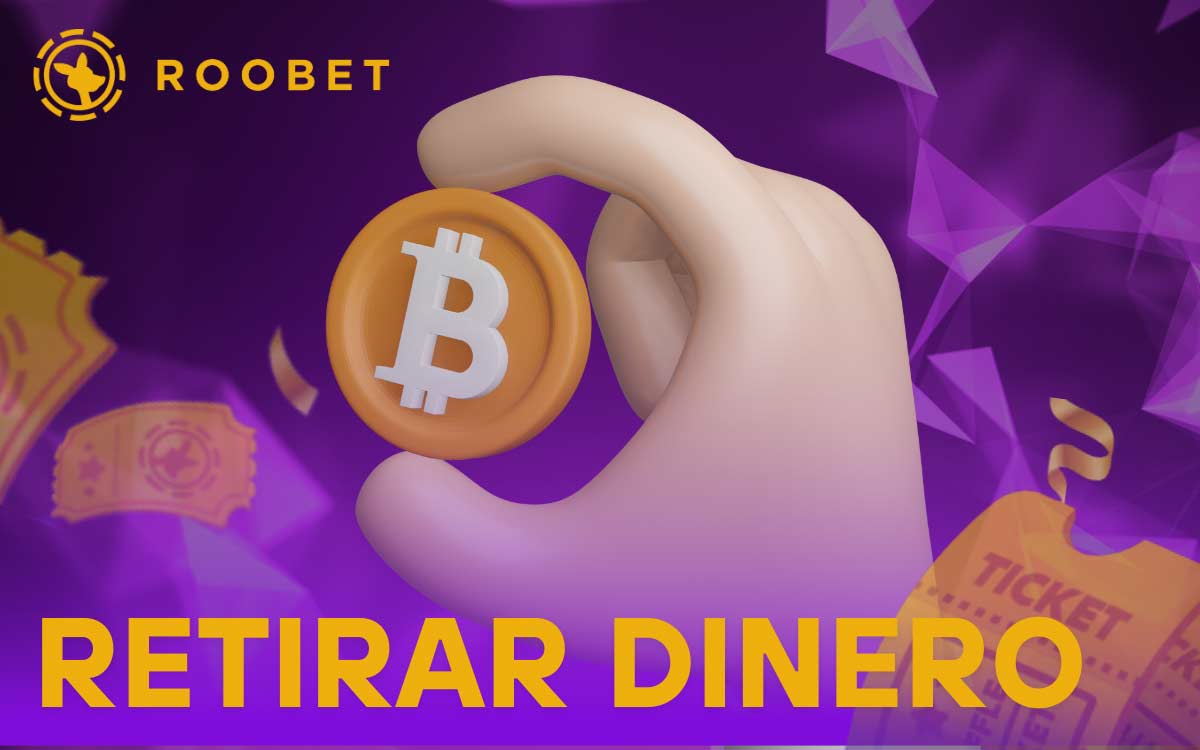 Retirar dinero de Roobet